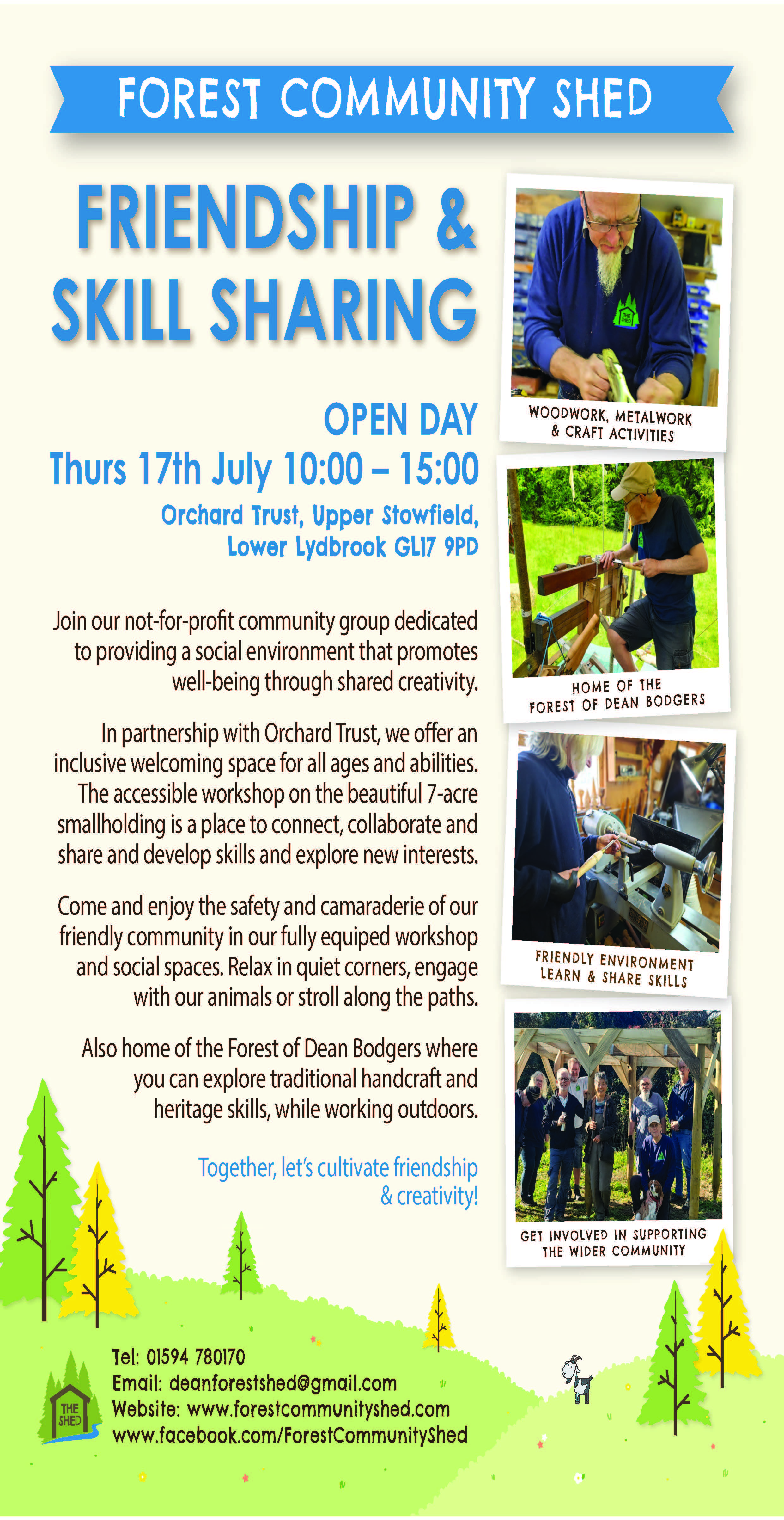 Forest Community Shed - Friendship and Skill Sharing. Open Day 17th July 10am-3pm. Orchard Trust, Lower Lydbrook. Call 01594 780170 or email deanforestshed@gmail.com